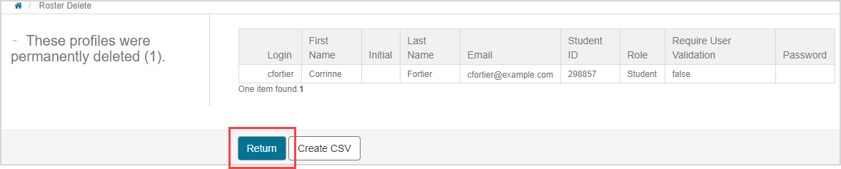 Profiles have been permanently deleted Table of the profiles that were permanently deleted. The Return button is highlighted at bottom of page.